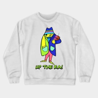 Up The Ra! Crewneck Sweatshirt